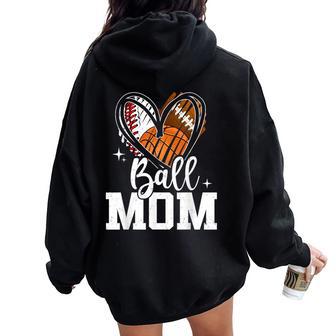 Ball Mom Baseball Football Basketball Heart Women Oversized Hoodie Back Print - Thegiftio UK
