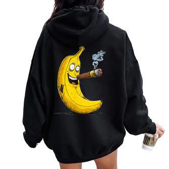 Banane Cool Avec Cigare Pour Homme Et Fumeurs Sweat à capuche oversize pour femme avec imprimé dans le dos - Cadeauxyz