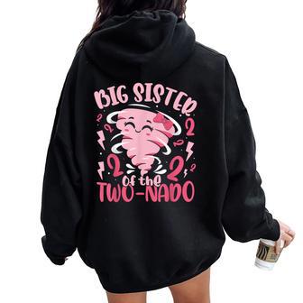 Big Sister Of The Two-Nado Tornado Themed 2Nd Birthday Party Women Oversized Hoodie Back Print - Thegiftio UK