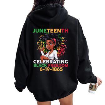 Black Girl Junenth 6-19-1865 Celebration Black Freedom Women Oversized Hoodie Back Print - Thegiftio UK