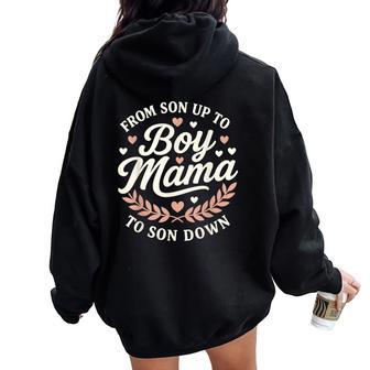 Boy Mama From Son Up To Sun Down Mother's Day Mom Women Oversized Hoodie Back Print - Thegiftio