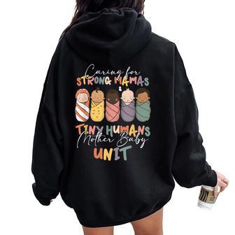 Caring For Strong Mamas Tiny Humans Mother Baby Unit Women Oversized Hoodie Back Print - Thegiftio UK