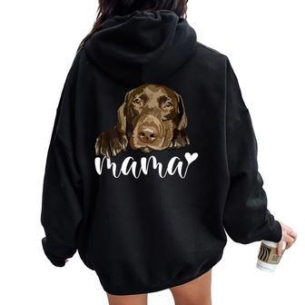 Chocolate Lab Mama Brown Labrador Mom The Dog Mother Women Oversized Hoodie Back Print - Thegiftio