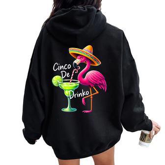 Cinco De Drinko Famingo Drinking Cinco De Mayo Women Oversized Hoodie Back Print - Thegiftio UK