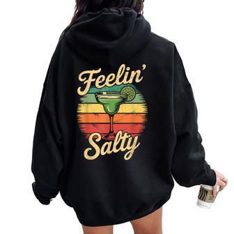 Cinco De Mayo Fiesta Squad Feelin Salty Margarita Women Oversized Hoodie Back Print - Thegiftio