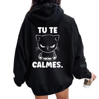 Citation Humour Chat Mignon Grognon Drole Tu Te Calmes Sweat à capuche oversize pour femme avec imprimé dans le dos - Cadeauxyz