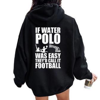 Cool Water Polo Deportes Amante De Los Hombres Es Women Oversized Hoodie Back Print - Regaloses