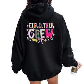 Coquette Field Trip Crew School Bus Field Day Teacher Women Oversized Hoodie Back Print - Thegiftio