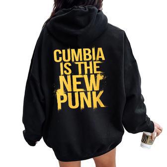 Cumbia Es El Nuevo Punk Bold Cuello Women Oversized Hoodie Back Print - Regaloses