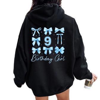 Cute 9Th Birthday Girl Blue Coquette Bow 9 Year Old Women Oversized Hoodie Back Print - Thegiftio