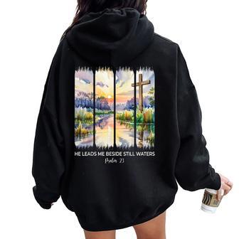 Cute Psalm 23 He Leads Me Beside Still Waters Christian Girl Women Oversized Hoodie Back Print - Thegiftio UK