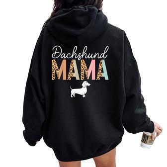Dachshund Mama Leopard Dog Lover Dachshund Owner Mom Women Oversized Hoodie Back Print - Thegiftio UK