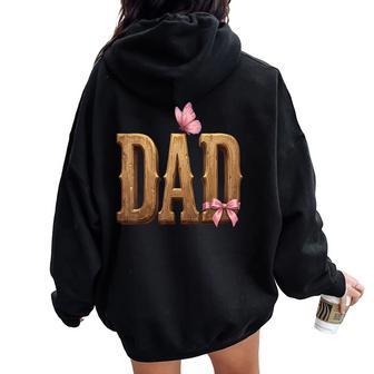 Dad Of Daughter Father Girl Proud Dad Women Oversized Hoodie Back Print | Seseable UK