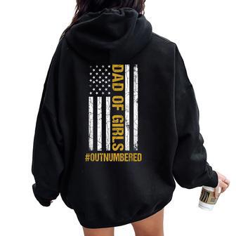 Dad Of Girls Outnumbered Fathers Day American Flag Women Oversized Hoodie Back Print - Thegiftio UK