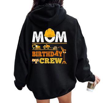 Dad Mom Birthday Crew Construction Excavator Kids Family Women Oversized Hoodie Back Print - Thegiftio UK