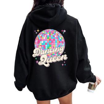 Dancing Queen Girl Vintage Dancing 70S 80S Disco Ball Women Oversized Hoodie Back Print - Thegiftio UK