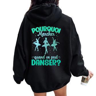 Danse Fille Ballet Humour Ballerine Sweat à capuche oversize pour femme avec imprimé dans le dos - Cadeauxyz