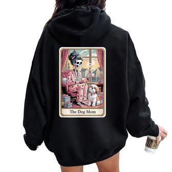 The Dog Mom Skeleton Tarot Card Pet Lover Women Oversized Hoodie Back Print - Thegiftio UK