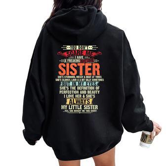 You Don’T Scare Me I Have A Freaking Awesome Sister Brother Women Oversized Hoodie Back Print - Thegiftio UK