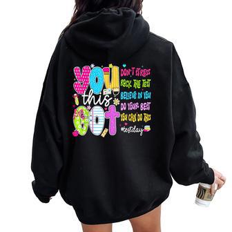 You Got This Don't Stress Rock The Test Day Teacher Students Women Oversized Hoodie Back Print - Thegiftio UK