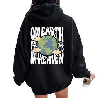 On Earth As It Is In Heaven Retro Religious Christian Women Oversized Hoodie Back Print - Thegiftio
