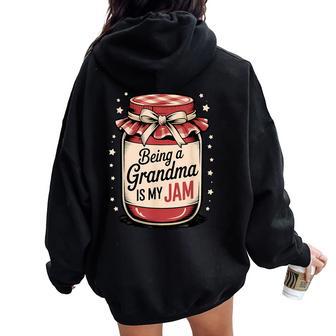Family Being A Grandma Is My Jam Grandparent Women Oversized Hoodie Back Print - Thegiftio UK