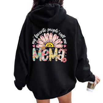 My Favorite People Call Me Mema Girly Women Women Oversized Hoodie Back Print - Thegiftio UK