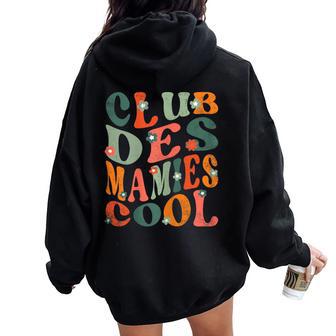 Fête Des Grandes Mères Club Des Mamie Cool Citation Mamie Sweat à capuche oversize pour femme avec imprimé dans le dos - Cadeauxyz