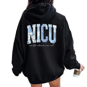 Floral Nicu Nurse Patchwork Neonatal Intensive Care Unit Women Oversized Hoodie Back Print - Thegiftio UK