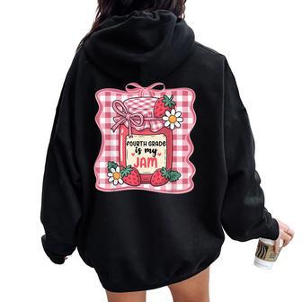 Fourth Grade Is My Jam Strawberry Cute 4Th Grade Teacher Bow Women Oversized Hoodie Back Print - Thegiftio UK