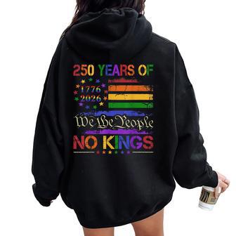 250Th Anniversary No Kings Lgbt Pride Women Women Oversized Hoodie Back Print - Thegiftio UK