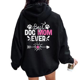 Best Dog Mom Ever Dog Lover Mother's Day Women Oversized Hoodie Back Print | Mazezy