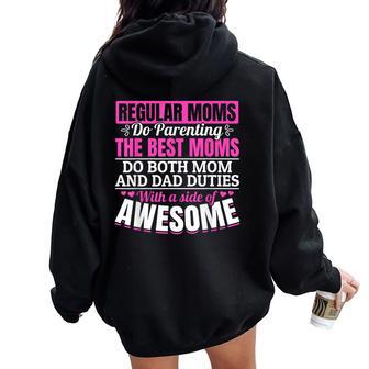 Single Mom For Mothers Father's Day Women Oversized Hoodie Back Print - Thegiftio UK