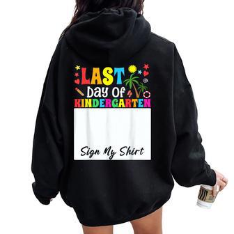 Student School Girl Last Day Of Kindergarten Sign My Women Oversized Hoodie Back Print - Thegiftio UK