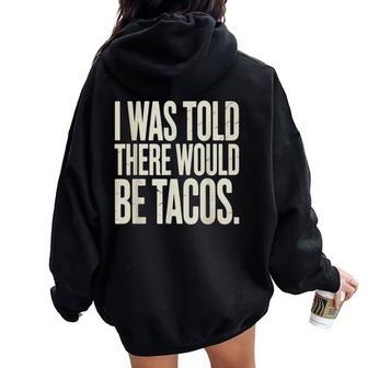 Taco Costume For Cinco De Mayo Taco Lover Women Oversized Hoodie Back Print - Thegiftio UK