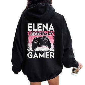 Gaming Personalizado Nombre Elena Legendary Gamer Girl Women Oversized Hoodie Back Print - Regaloses