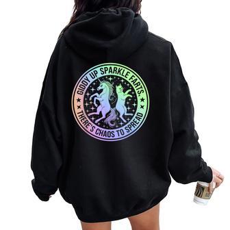 Giddy Up Sparkle Farts Girl There's Chaos To Spread Women Oversized Hoodie Back Print - Thegiftio