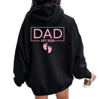 Girl Dad Est 2026 To Be First Time Girl Dad New Daddy Women Oversized Hoodie Back Print | Seseable UK
