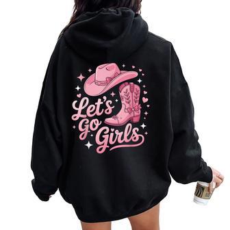 Lets Go Girls Coquette Western Country Graphic Cowgirl Women Oversized Hoodie Back Print | Mazezy