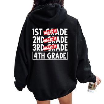 Goodbye 3Rd Grade Nailed It Graduation Hello 4Th Grade Women Oversized Hoodie Back Print - Thegiftio UK