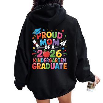 Graduation Proud Mom Of 2026 Kindergarten Graduate Women Oversized Hoodie Back Print | Mazezy
