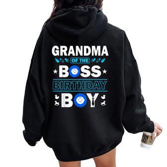 Grandma Of The Birthday Boy Baby Boss Family Love Women Oversized Hoodie Back Print - Thegiftio