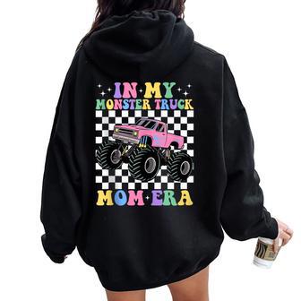 Groovy In My Monster Truck Mom Era Monster Truck Mama Women Oversized Hoodie Back Print - Thegiftio UK