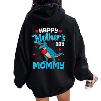Happy Mother's Day Mommy T Rex Dinosaur For Son Toddler Boys Women Oversized Hoodie Back Print - Thegiftio