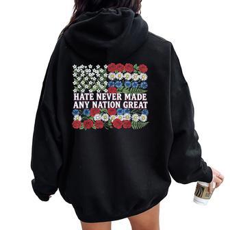 Hate Never Made Any Nation Great Resist Floral American Flag Women Oversized Hoodie Back Print - Thegiftio UK