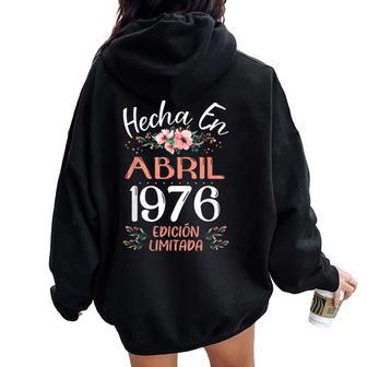 Hecha En Abril 1976 Regalo 50 Años Cumpleaños Women Oversized Hoodie Back Print - Regaloses
