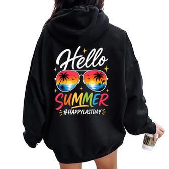 Hello Summer Happy Last Day Of School Teacher Student Women Oversized Hoodie Back Print - Thegiftio UK