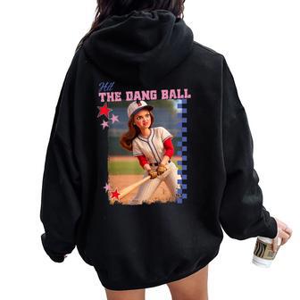 Hit The Dang Ball Baseball Mom Softball Doll Face Meme Women Oversized Hoodie Back Print - Thegiftio UK
