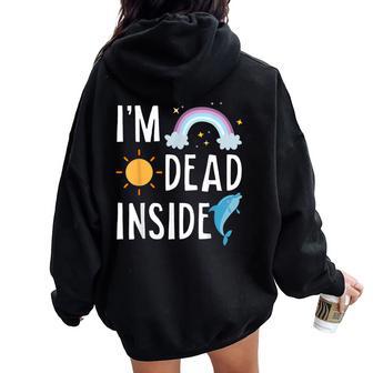 I'm Dead Inside Happy Rainbowunshine Dolphin ファニーtシャツ レディース オーバーサイズ パーカー バックプリント - Kawaiitshirt