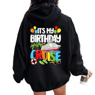 It's My Birthday Cruise Sea Trip Kids Women Oversized Hoodie Back Print - Thegiftio UK